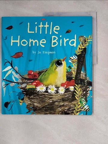 【書寶二手書T9／少年童書_Z13】Little Home Bird_Empson, Jo