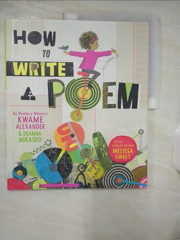 【書寶二手書T7／兒童文學_E9N】How to Write a Poem_Sweet, Melissa