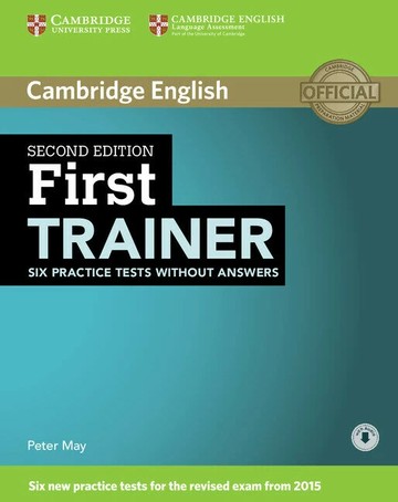 First Trainer Six Practice Tests without Answers with Audio (2版) Peter May  Cambridge