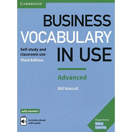 Business Vocabulary in Use: Advanced Book with Answers and Enhanced ebook: Self-study and Classroom Use