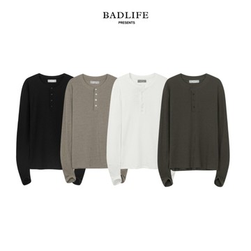 BADLIFE｜Henley RAWNECK 修身長袖T恤