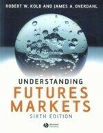Understanding Futures Markets (6版) KOLB 2006 John Wiley
