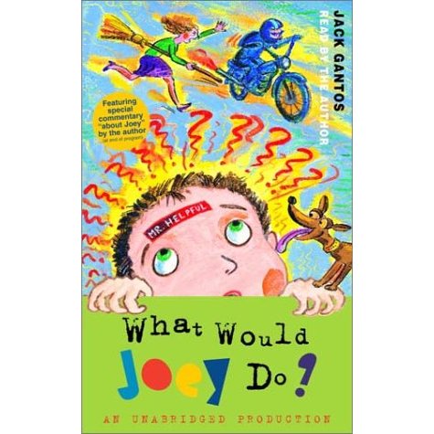 What Would Joey Do? (Joey Pigza Books)