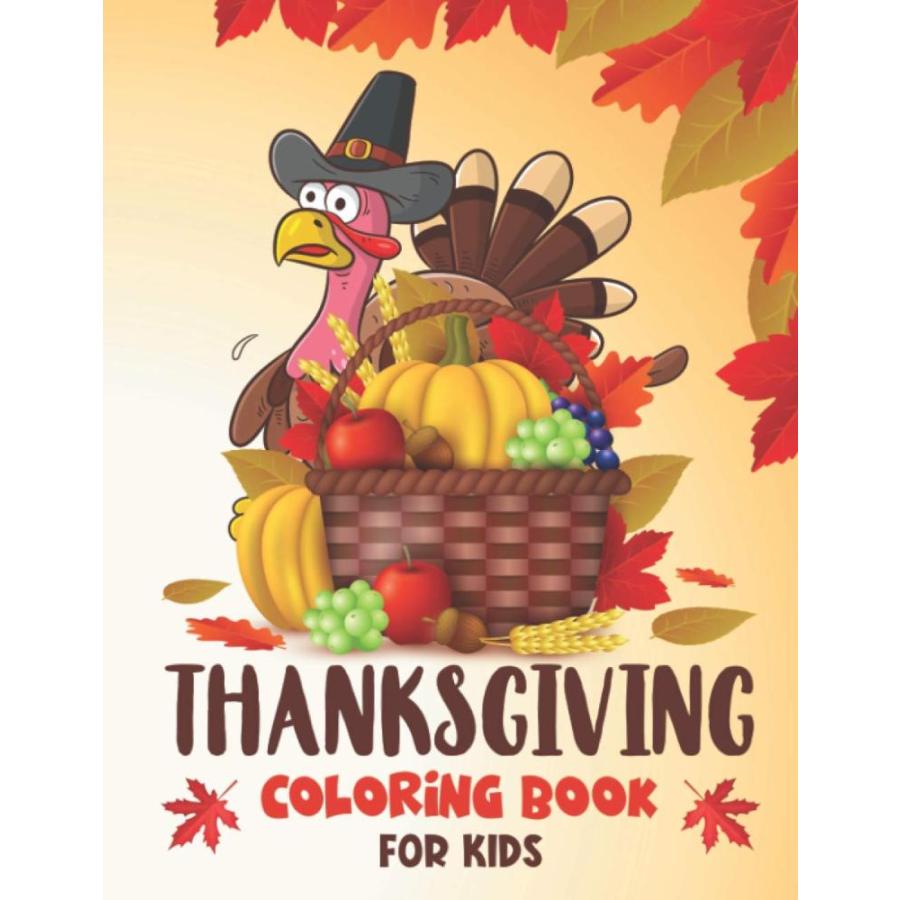 Thanksgiving Coloring Book for Kids: A Collection of Fun and Cute Activity