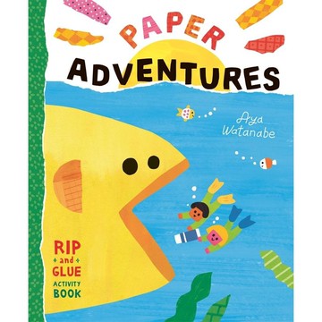 Paper Adventures: A Rip-and-Glue Activity Book/日裔插畫家Aya Watanabe手作書，讓你撕撕貼貼發揮創意/Aya Watanabe eslite誠品