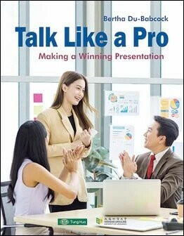 Talk Like a Pro: Making a Winning Presentation (1版) Bertha Du-Babcock 2023 Tung Hua