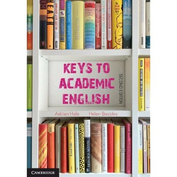 Keys to Academic English 2/e Hale, Adrian,Basides, Helen  Cambridge