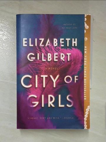 【書寶二手書T9／原文小說_PBJ】City of Girls_Gilbert, Elizabeth