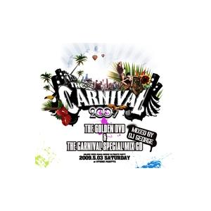 Various Artists THE CARNIVAL 2009 THE GOLDEN LIVE DVD  THE CARNIVAL SPECIAL MIX CD 〜mixed by DJ GEOGE〜 ［DVD DVD