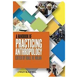 A Handbook of Practicing Anthropology (Hardcover)