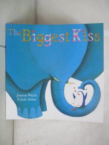 【書寶二手書T9／少年童書_SG4】The Biggest Kiss_Joanna Walsh