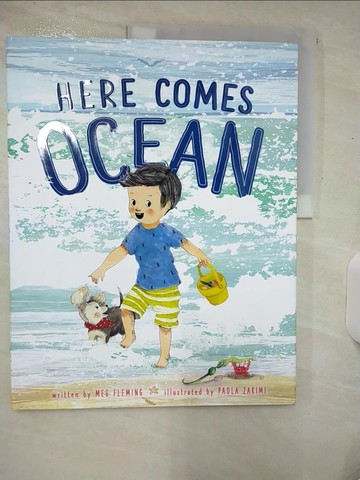 【書寶二手書T6／少年童書_UEJ】Here Comes Ocean_Zakimi, Paola