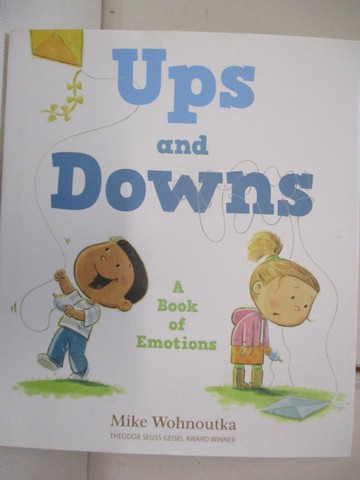【書寶二手書T7／少年童書_SBW】Ups and Downs: A Book of Emotions_Wohnoutka, Mike