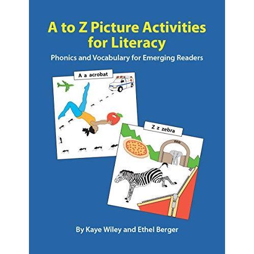 A to Z Picture Activities: Phonics and Vocabulary for Emerging Readers