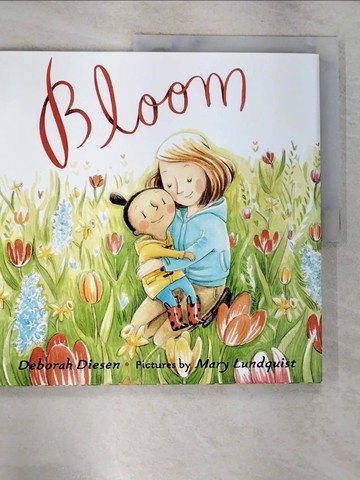 【書寶二手書T5／少年童書_T3S】Bloom_Diesen, Deborah/ Lundquist, Mary (ILT)