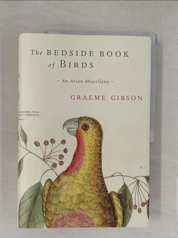 【書寶二手書T1／動植物_YSD】The Bedside Book of Birds_Graeme Gibson