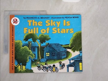 【書寶二手書T8／少年童書_ZJH】The Sky Is Full of Stars_Branley, Franklyn Mansfield/ Bond, Felicia