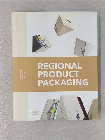 【書寶二手書T1／設計_YTI】Regional Product Packaging_Meng, Yang (EDT)/ Zhenhua, Xu (EDT)
