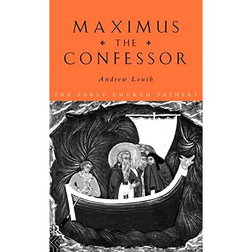 Maximus the Confessor (The Early Church Fathers)