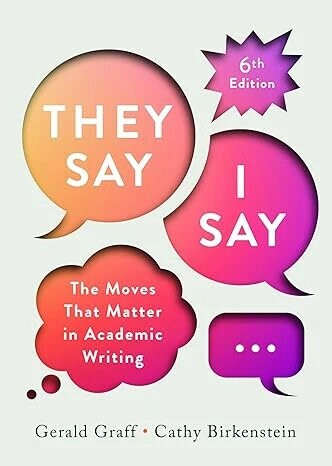 They Say/I Say: The Moves That Matter in Academic Writing, 6/e with ebook and register code (6版) Graff 2024 NORTON
