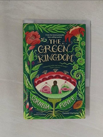 【書寶二手書T5／兒童文學_YEA】The Green Kingdom_Cornelia Funke; Tammi Hartung; Melissa Castrillon