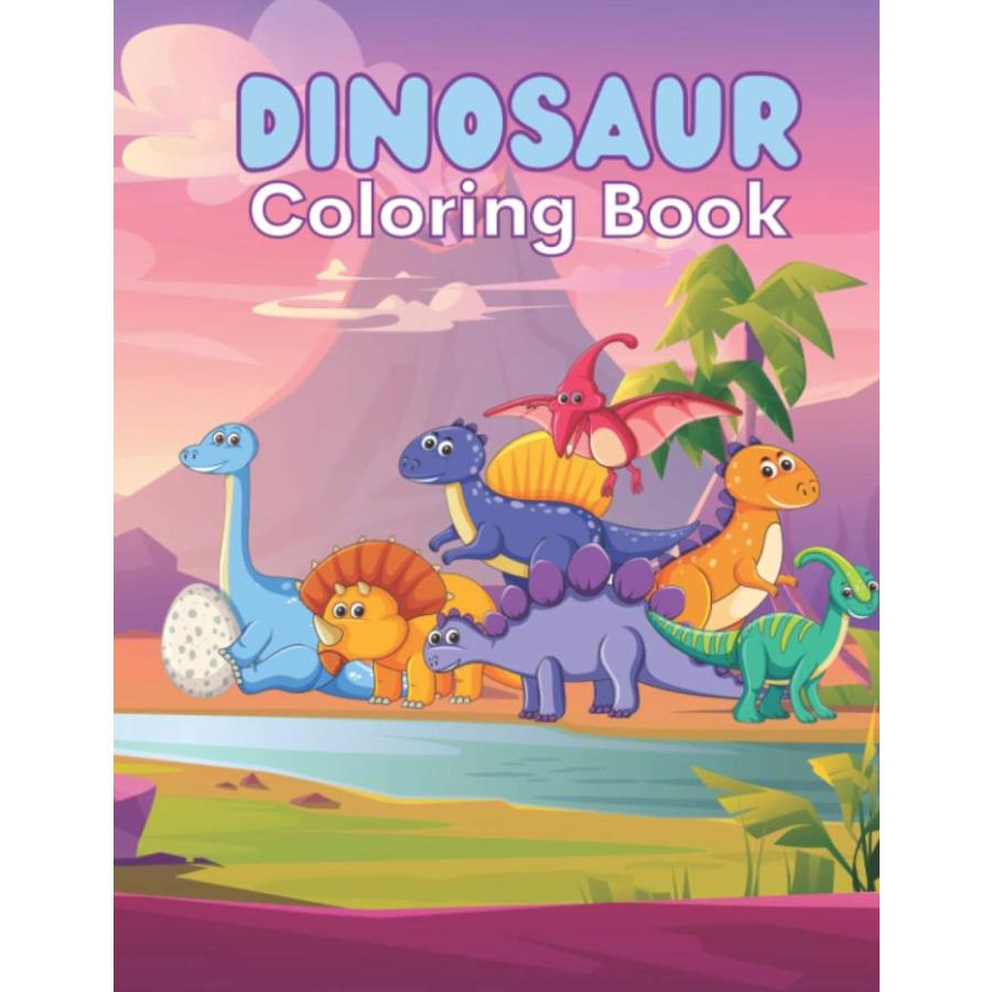 Cute Dinosaur Coloring Book For Kids, Toddlers and Girls: 50 Pages full of