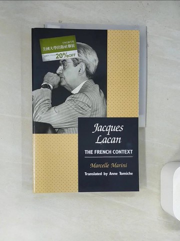 【書寶二手書T8／心理_TVS】Jacques Lacan : The French Context_Marini, Marcelle / Tomiche, Anne (TRN)