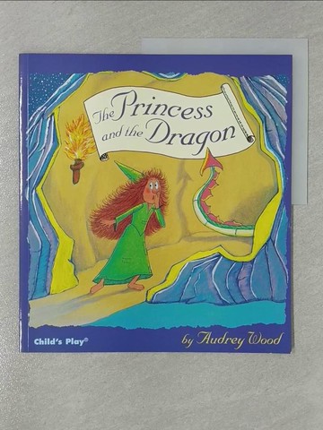 【書寶二手書T1／少年童書_Y8H】The Prince and the Dragon_Audrey Wood