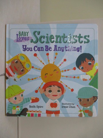 【書寶二手書T1／少年童書_ZMN】Baby Loves Scientists_Spiro, Ruth/ Chan, Irene (ILT)