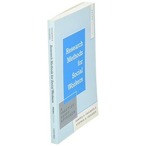 Research Methods for Social Workers: A Practice-Based Approach