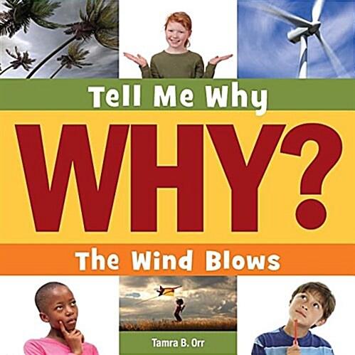 The Wind Blows (Library Binding)