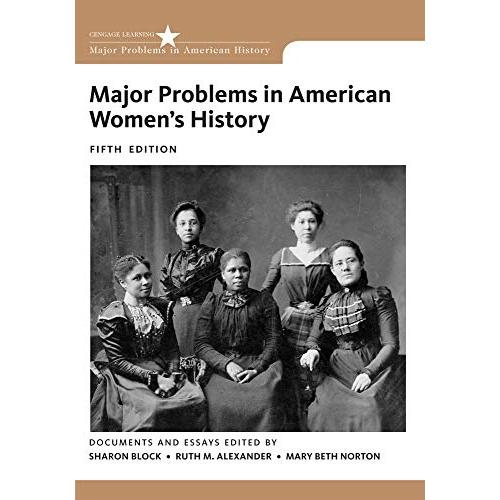 Major Problems in American Women's History: Documents and Essays (Major Pro