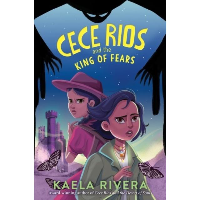 Cece Rios and the King of Fears (Hardcover)