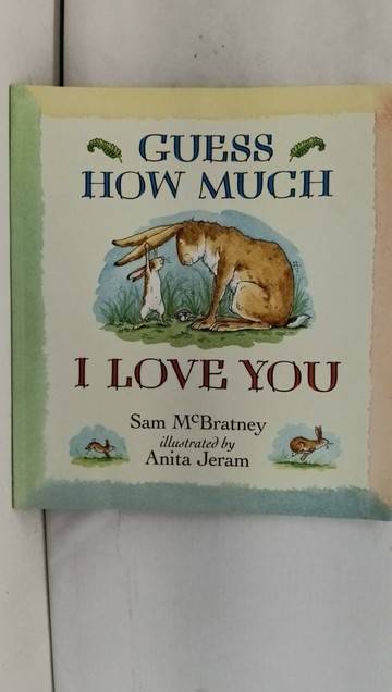 【書寶二手書T1／少年童書_Y3N】Guess How Much I Love You_Sam McBratney