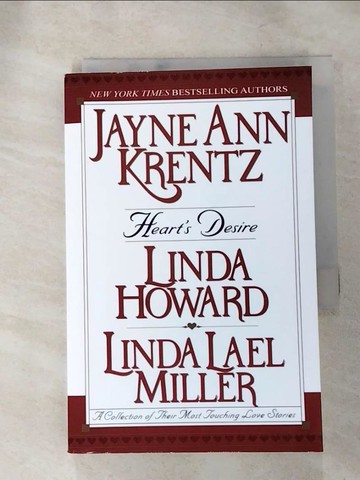 【書寶二手書T8／原文小說_RHN】Heart’s Desire: A Collection of Their Most Touching Love Stories_Krentz, Jayne Ann/ Miller, Linda Lael/ Howard, Linda