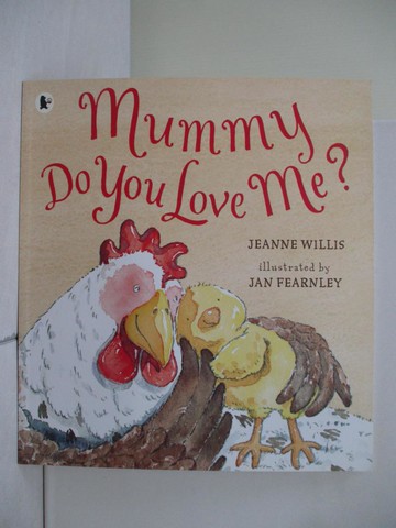 【書寶二手書T1／少年童書_ZON】Mummy, Do You Love Me?_Jeanne Willis