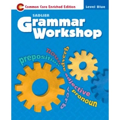 Grammer Workshop-Common Core Enriched Edition- Level Blue (Sadlier)