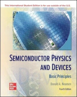 Semiconductor Physics and Devices: Basic Principles 4/e Neamen 2012 McGraw-Hill
