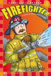 Scholastic Reader Level 1: Word by Word First Readers: Firefighter