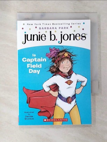 【書寶二手書T5／原文小說_AZN】Junie B. Jones is Captain Field Day_Barbara Park