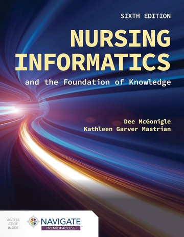 Nursing Informatics and the Foundation of Knowledge (6版) McGonigle 2025 Jones & Bartlett learning (J&B)