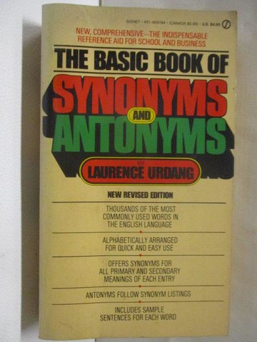 【書寶二手書T4／原文書_SUJ】The basic book of synonyms and antonyms_Laurence urdang