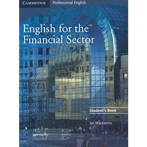 English for the Financial Sector Student's Book (Cambridge Exams Publishing)