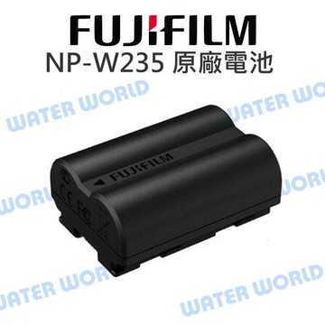富士 Fujifilm NP-W235 W235 電池 鋰電池 原廠電池 XT4 原電 盒裝【中壢-水世界】