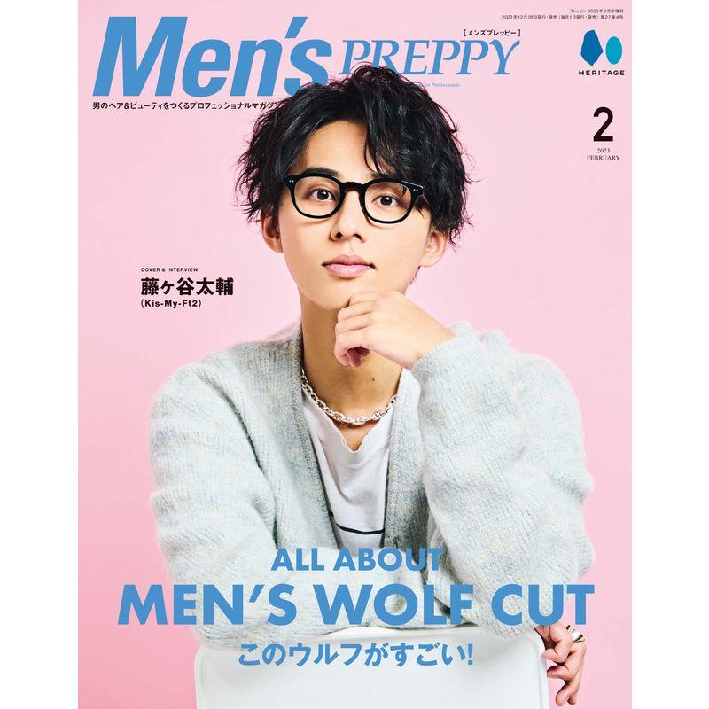 MENS PREPPY(メンズプレッピー) 2023年2月号表紙Special Interview:藤ヶ谷太輔（Kis-My-Ft2）