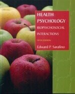 HEALTH PSYCHOLOGY biopsychosocial interations (5版) SARAFINO 2006 John Wiley