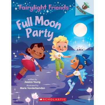 Fairylight Friends 3: Full Moon Party / Scholastic出版社旗艦店