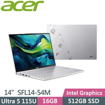 ACER Swift Lite 14 SFL14-54M-52F2 (Ultra 5 115U/16GB/512GB/Win11/14吋) 筆電