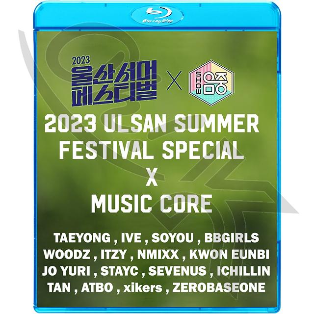 Blu-ray Ulsan Summer Fastival 2023.08.12 IVE ITZY NMIXX STAYC TAEYONG SOYOU ZEROBASEONE KWON EUNBI XIKERS 他 CON ブルーレイ