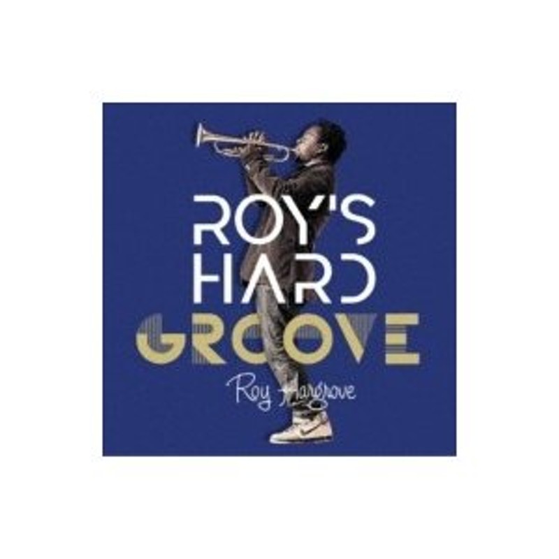 Roy Hargrove ロイハーグローブ / Roy's Hard Groove 国内盤 〔CD